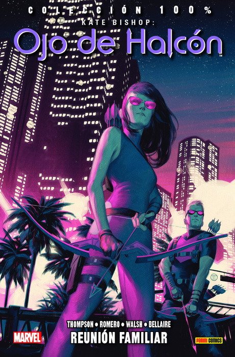 Kate Bishop. Ojo de Halcón 3. Reunión Familiar (100% Marvel)