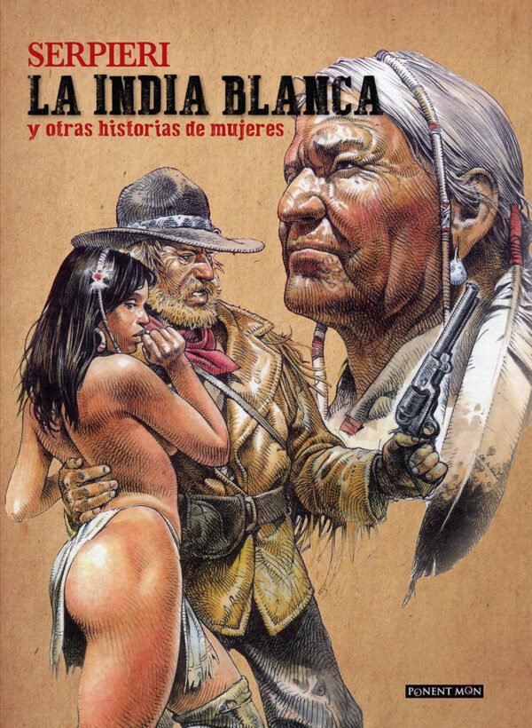 La India Blanca y Otras Historias de Mujeres Ponent Mon Comic