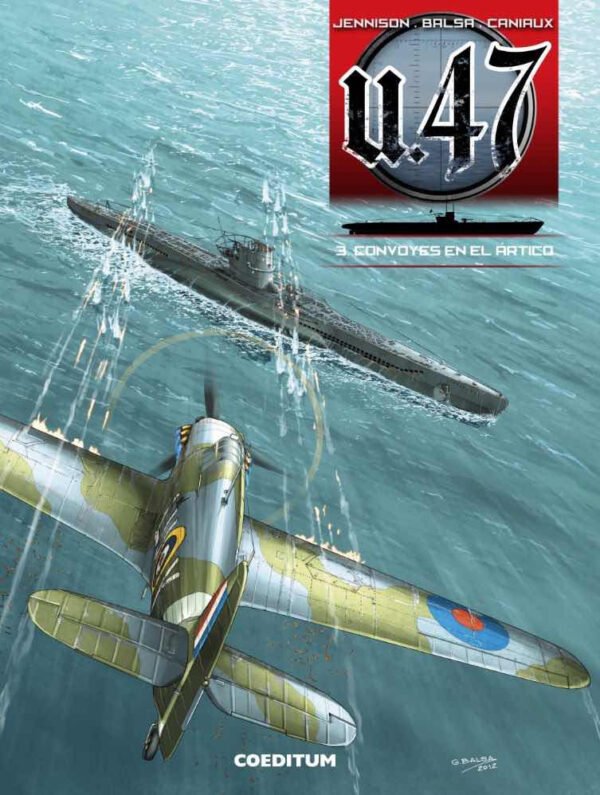 U-47 Vol. 3. Convoyes en el Ártico Comprar Coeditum Comic