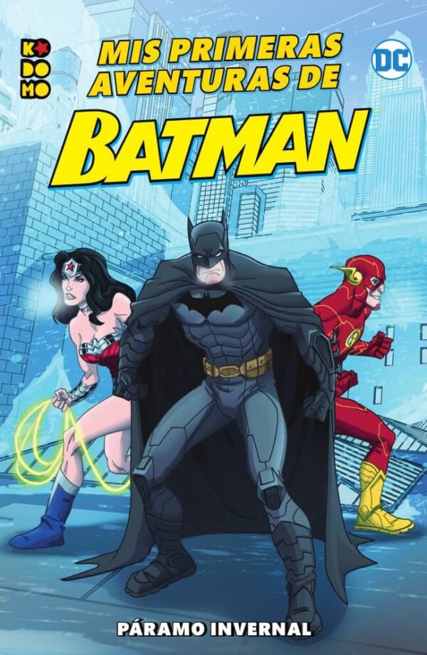 Mis Primeras Aventuras de Batman. Páramo Invernal DC Comics ECC Ediciones