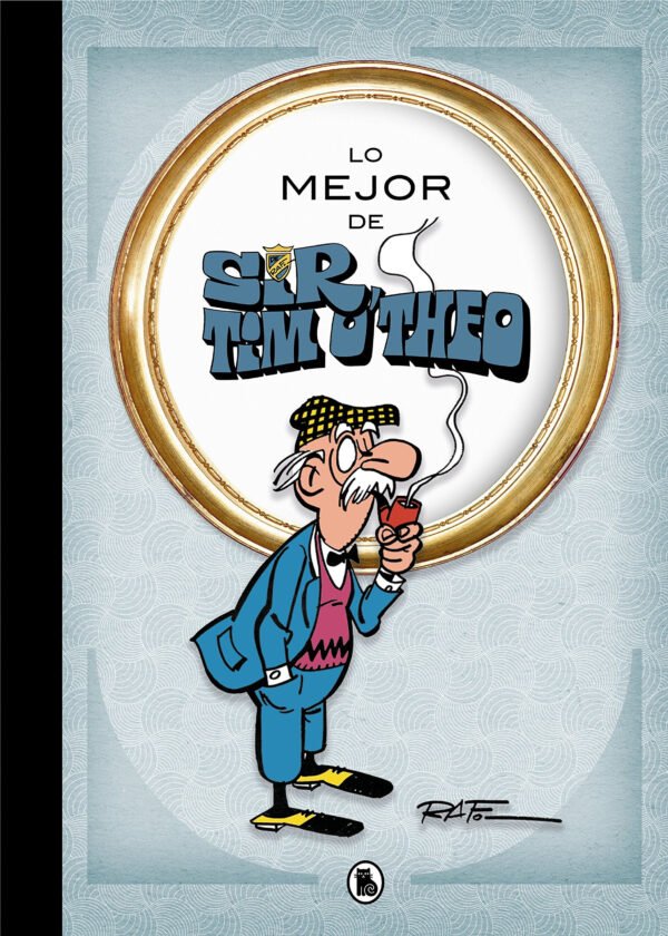 Lo Mejor de Sir Tim O'Theo