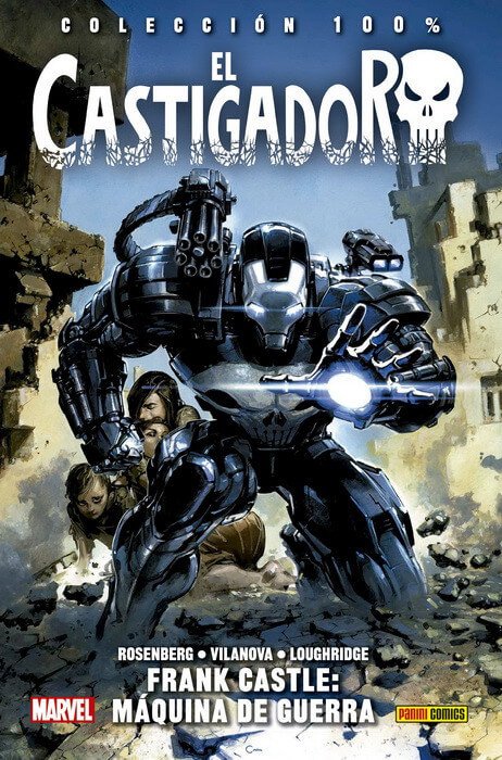 El Castigador 4. Frank Castle: Máquina de Guerra (100% Marvel HC)