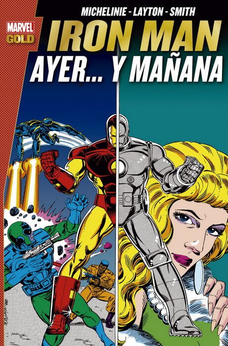 Iron Man. Ayer... y Mañana (Marvel Gold)