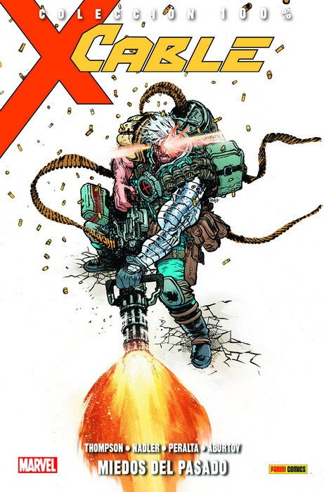 Cable 3. Miedos del Pasado (100% Marvel)