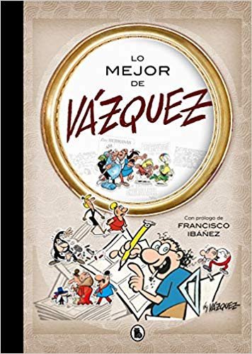 Lo Mejor de Vazquez Ediciones B Bruguera
