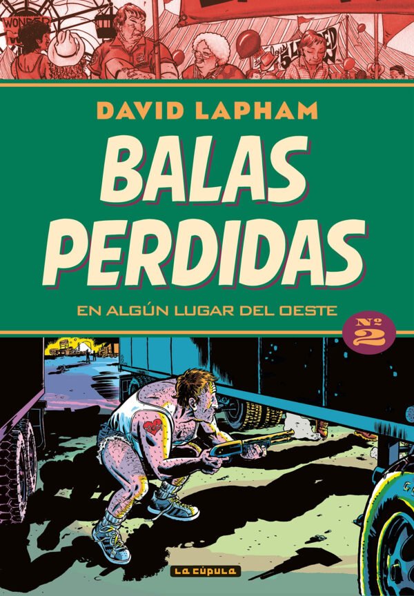 Balas Perdidas 2. En Algún Lugar del Oeste