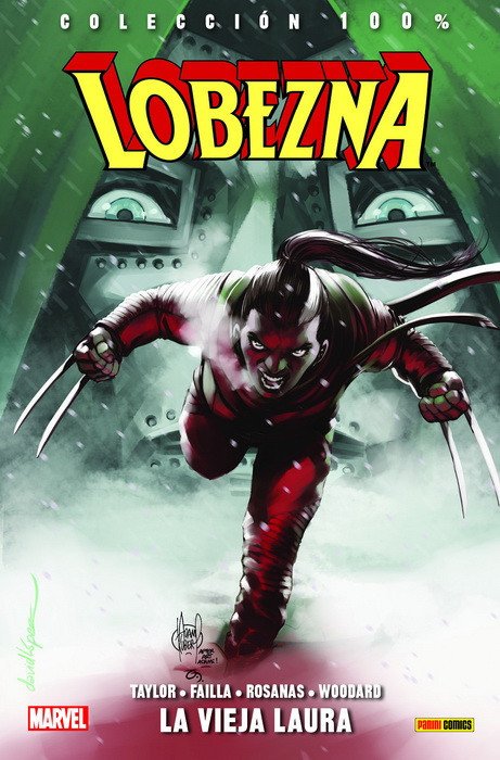 Lobezna 6. La Vieja Laura (100% Marvel)