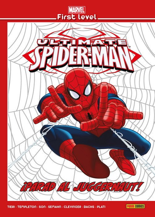 Marvel First Level 9. Ultimate Spiderman: ¡Parad al Juggernaut!