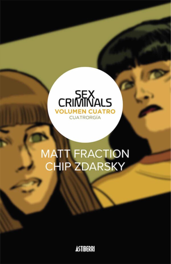 Sex Criminals 4 Cuatrorgia Comic Astiberri