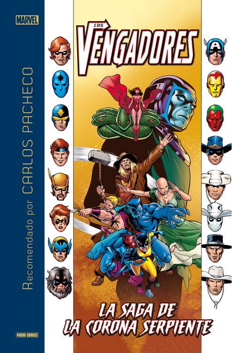 Marvel Recomendado por Carlos Pacheco. Los Vengadores. La Saga de la Corona Serpiente