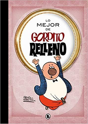 Lo Mejor de Gordito Relleno Ediciones B Bruguera