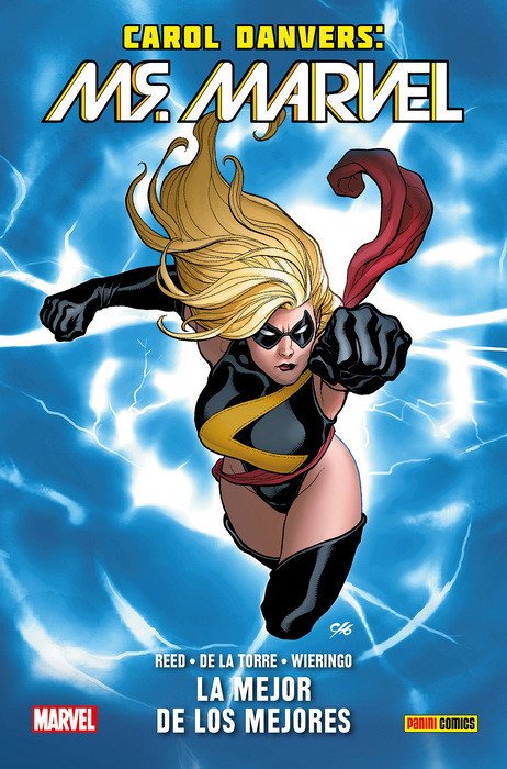 Carol Danvers. Ms. Marvel 1. La Mejor de los Mejores (100% Marvel HC)