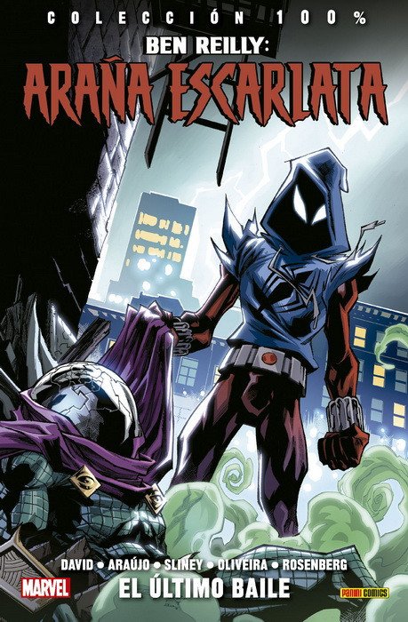 Ben Reilly. Araña Escarlata 3. El Último Baile (100% Marvel)