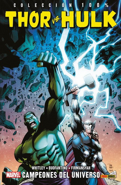 Thor Vs. Hulk. Campeones del Universo (100% Marvel)