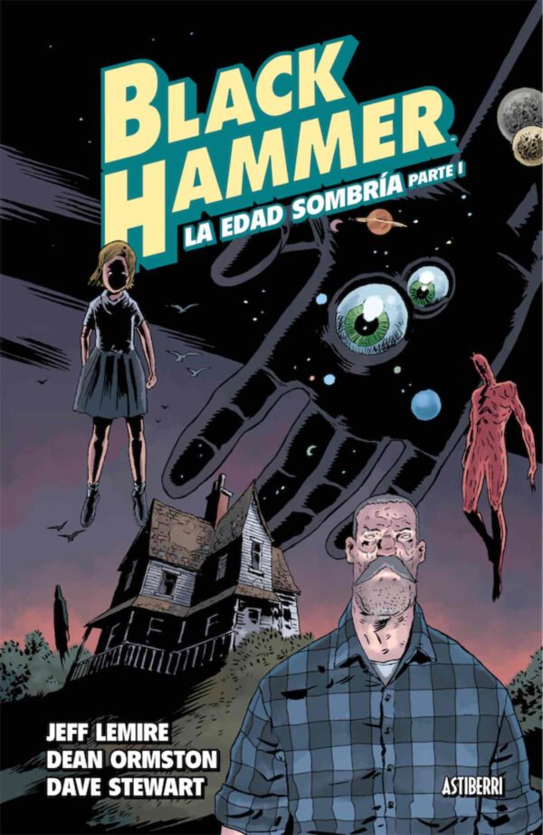 Black Hammer 3. La Edad Sombria. Parte 1 Comic Astiberri