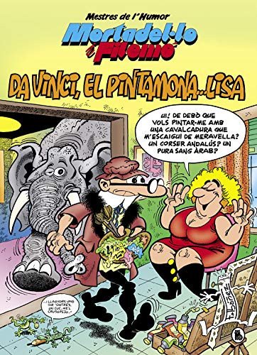 Mestres de L'Humor 52. Mortadel.lo i Filemó. Da Vinci, El Pintamona... Lisa (Catalán)
