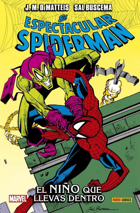 El Espectacular Spiderman. El Niño que Llevas Dentro (100% Marvel HC)