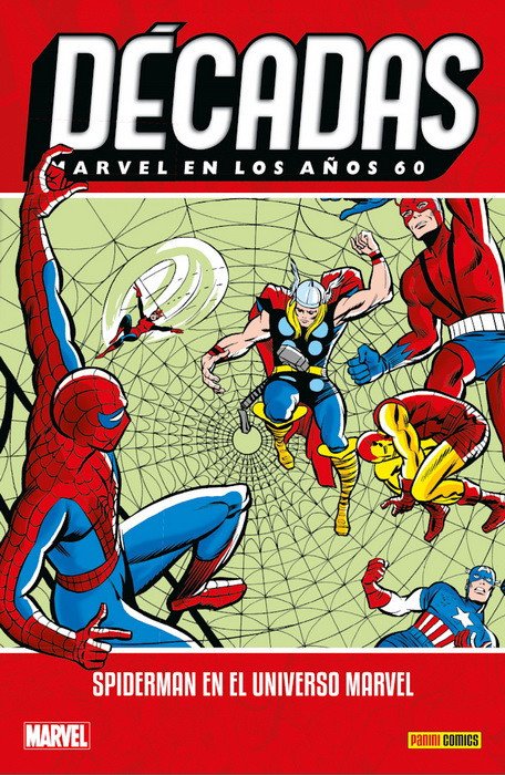 Décadas. Marvel en los Años 60. Spiderman en el Universo Marvel