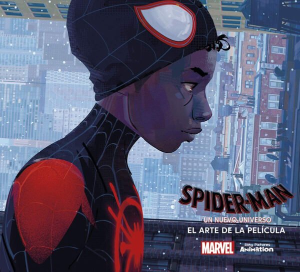Spider-Man. Un Nuevo Universo. El Arte de la Película