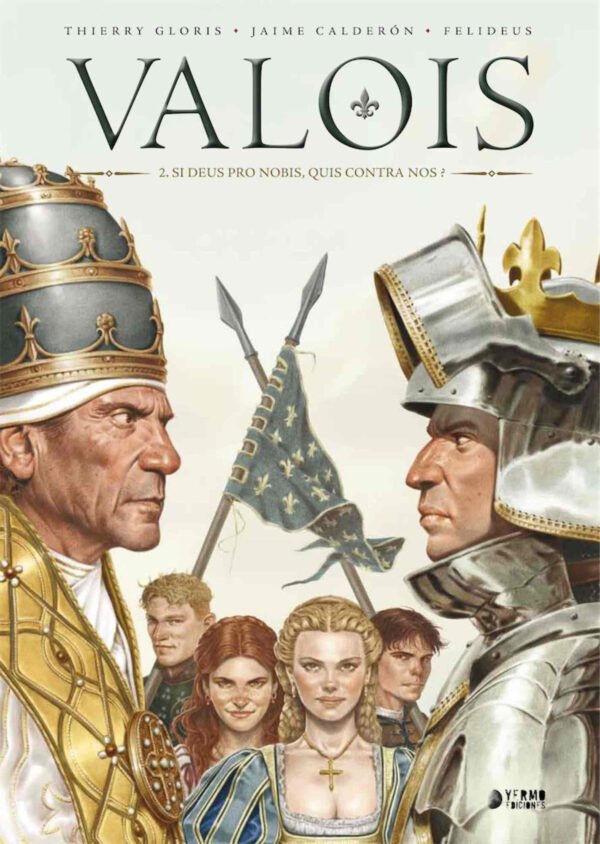 Valois 2. Di Deus Pro Nobis, Quis Contra Nos? Comic Yermo Ediciones