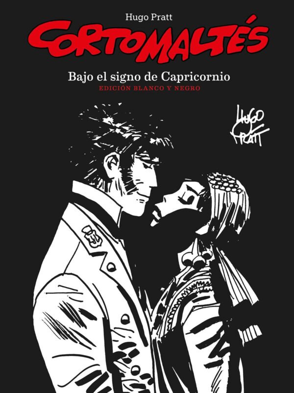 Corto Maltés. Bajo el Signo de Capricornio (Edición Especial Blanco y Negro)