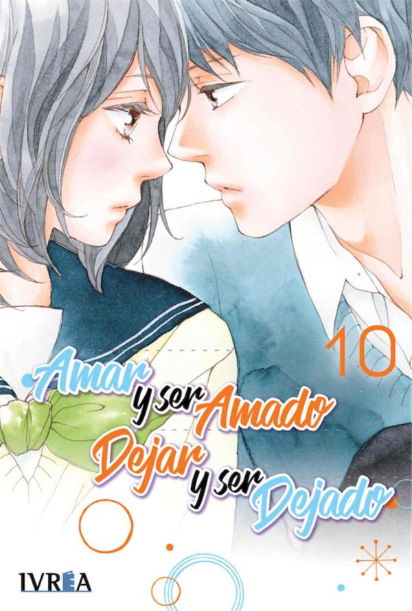 Amar y Ser Amado, Dejar y Ser Dejado 10