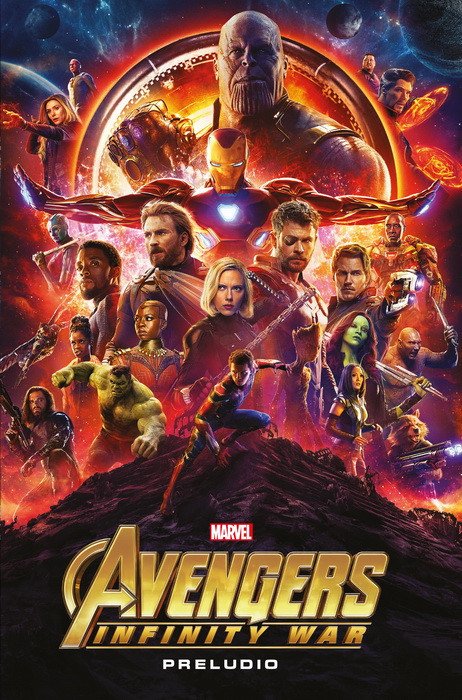 Marvel Cinematic Collection 10. Avengers. Infinity War. Preludio