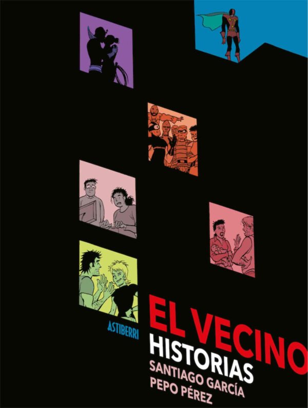 El Vecino. Historias Negro Astiberri