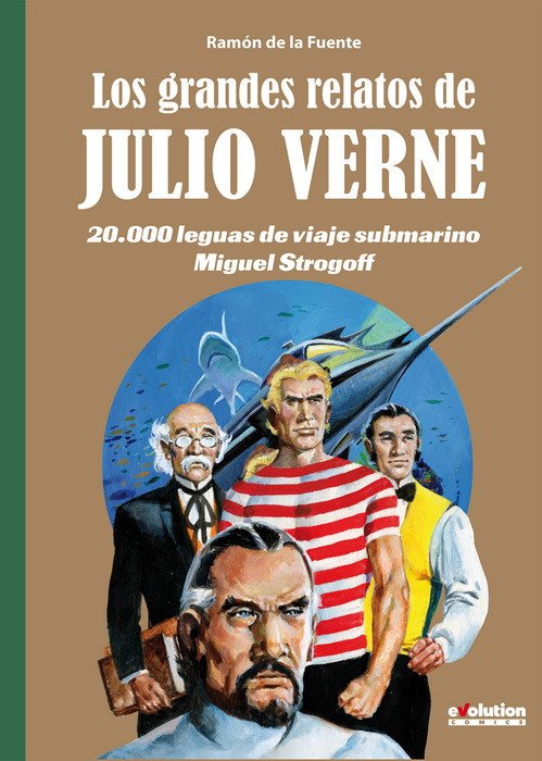Los Grandes Relatos de Julio Verne 2. 20.000 Leguas de Viaje Submarino / Miguel Strogoff
