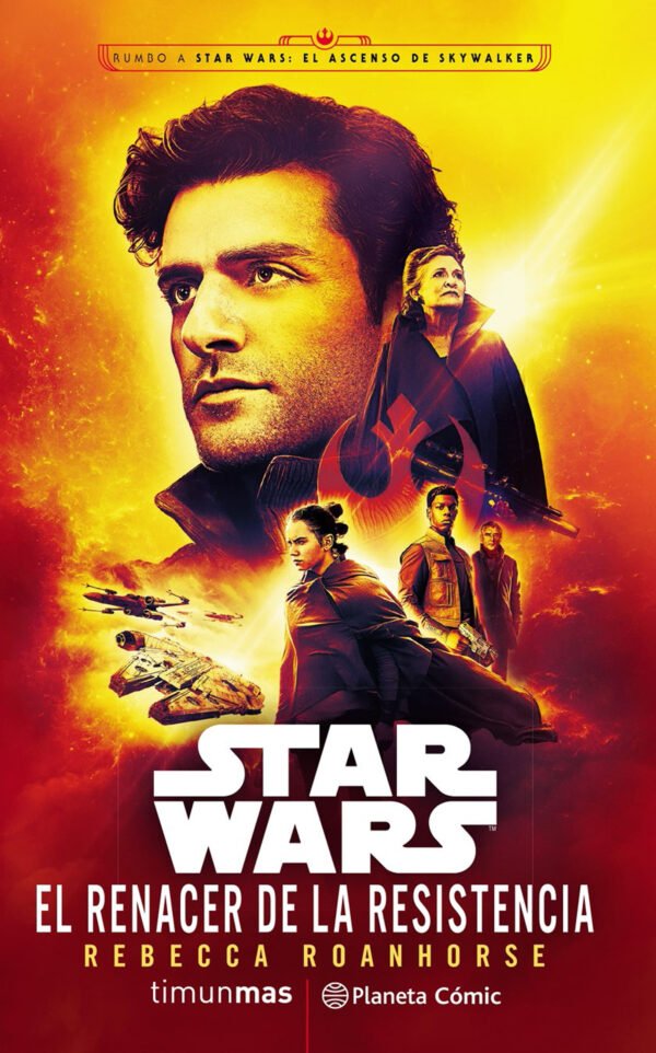 Star Wars. El Renacer de la Resistencia (Novela Episodio IX)