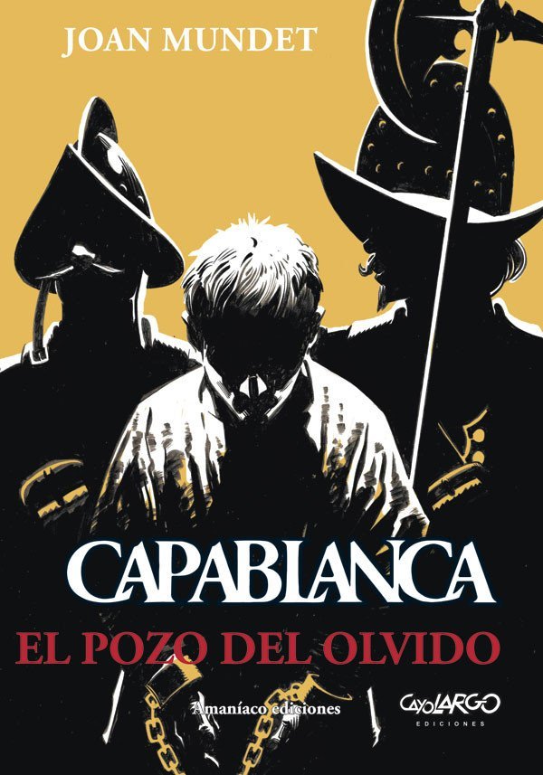 Capablanca 3. El Pozo del Olvido