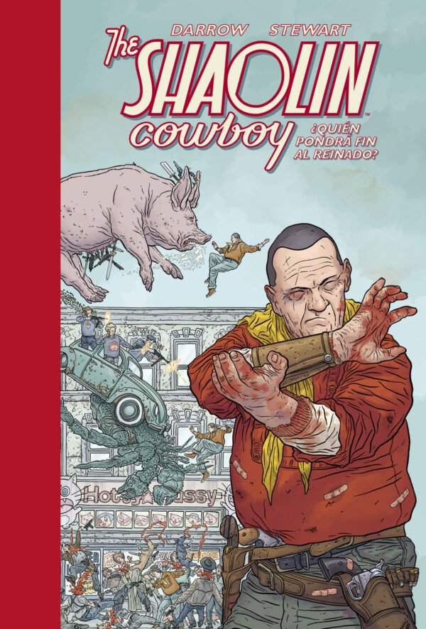 The Shaolin Cowboy 3. ¿Quién Pondrá Fin al Reinado?