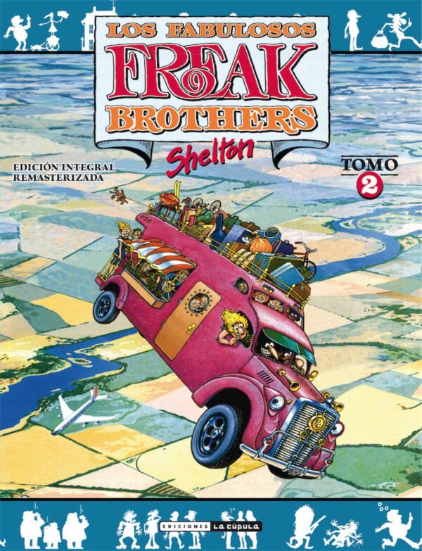 Los Fabulosos Freak Brothers. Integral 2