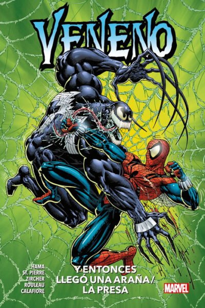 Veneno. Y Entonces Llegó una Araña / La Presa (100% Marvel HC)