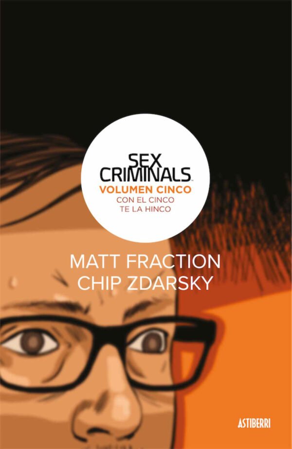 Sex Criminals 5. Con el Cinco te la Hinco