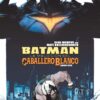 Batman. La Maldición del Caballero Blanco. Colección Completa