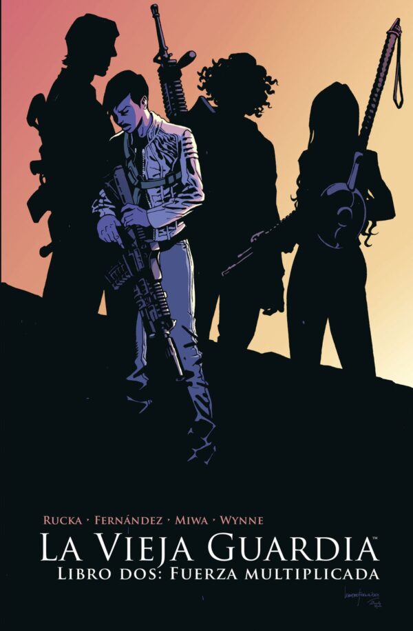 cLa Vieja Guardia. Libro Dos. Fuerza Multiplicada