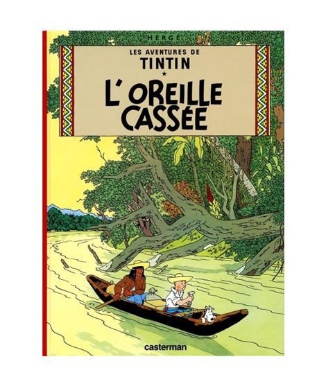 Tintin L´oreille Casée. En francés