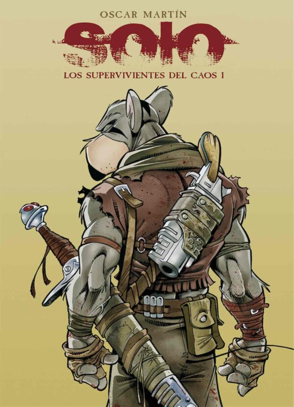 Solo. Los Supervivientes Del Caos 1
