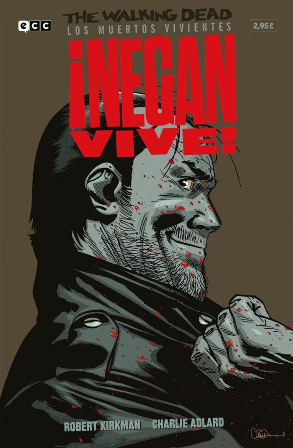 The Walking Dead. Los Muertos Vivientes : ¡Negan Vive!