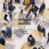 Antiguos Alumnos Colección Completa Manga