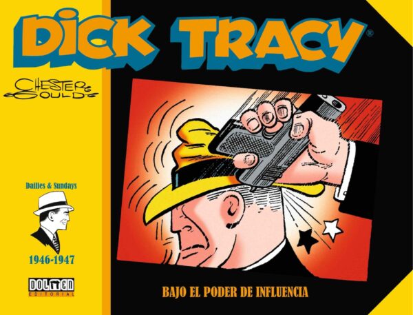 Dick Tracy Bajo El Poder De Influencia (1946-1947)