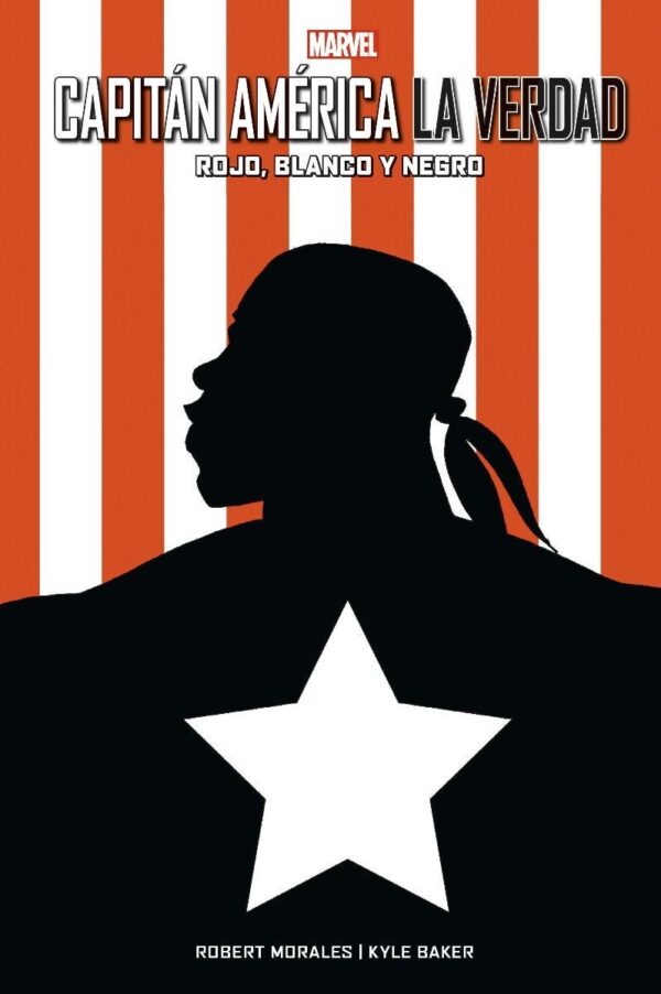 Capitán América: La Verdad - Rojo, Blanco y Negro 100% Marvel HC