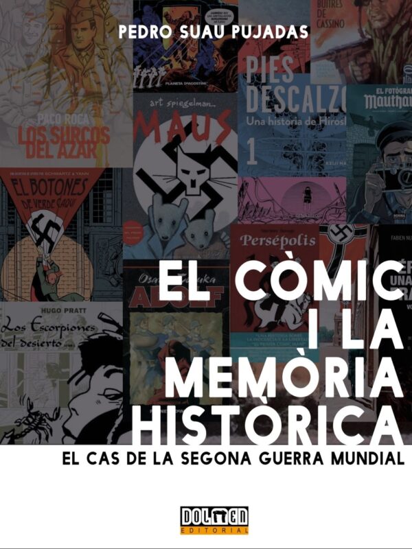 El Cómic I La Memória Histórica. El Cas De La Segona Guerra Mundial