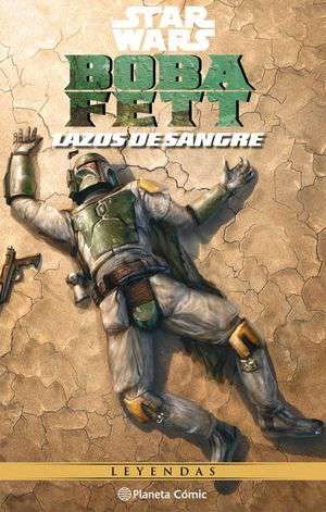 Star Wars Boba Fett Lazos De Sangre