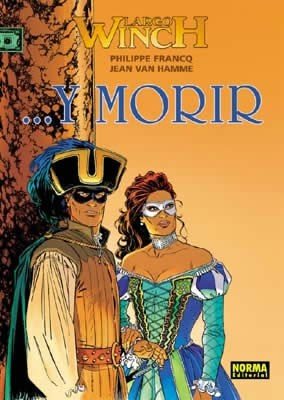 Largo Winch 10 ... Y morir