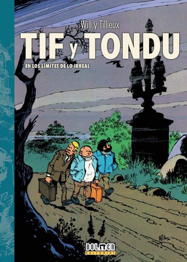 Tif y Tondu 3. En Los Límites De Lo Irreal