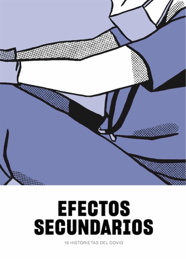 Efectos Secundarios. 19 Historietas Del Covid