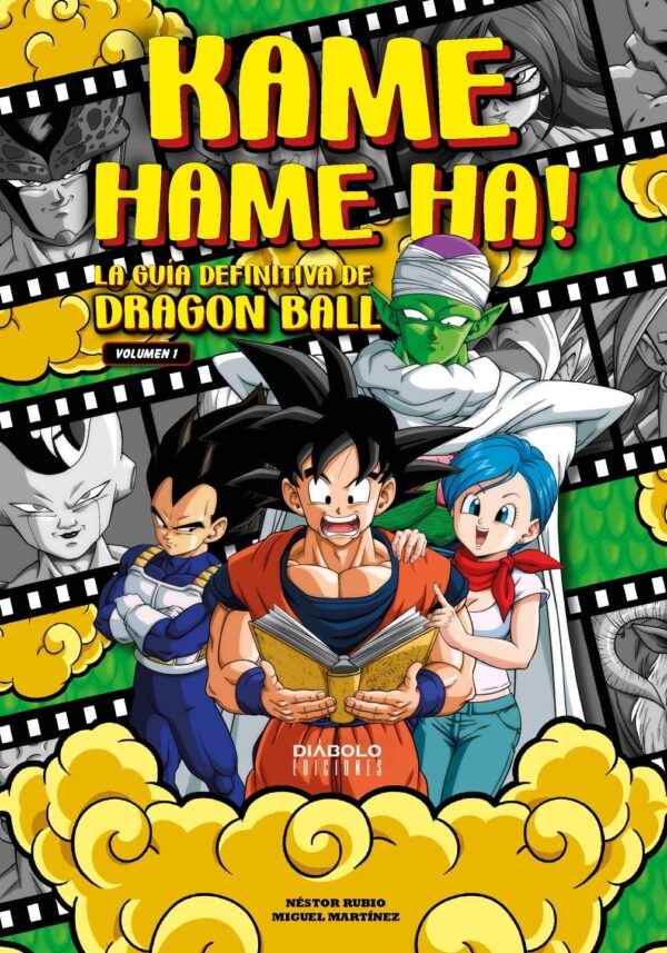 Kame Hame Ha! La Guía Definitiva de Dragon Ball 1