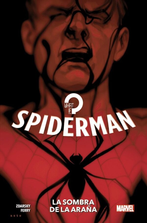 100% Marvel HC. What If...? Spiderman: La sombra de la araña